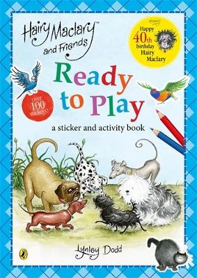 Hairy Maclary and Friends Ready to Play: A Sticker Activity Book book