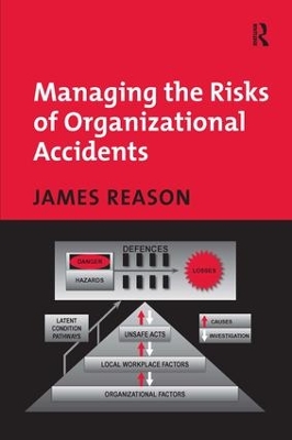 Managing the Risks of Organizational Accidents book