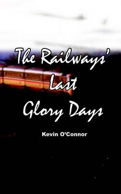 The Railways' Last Glory Days book
