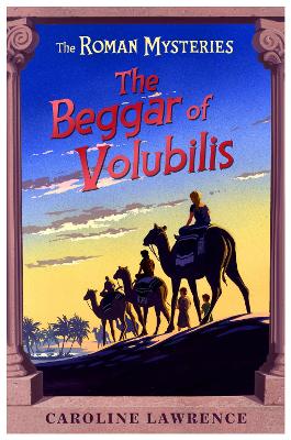 Roman Mysteries: The Beggar of Volubilis book