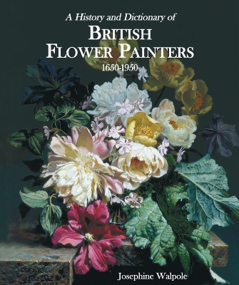 History and Dictionary of British Flower Painters book