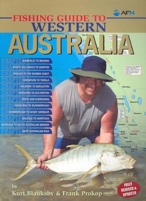Fishing Guide to Western Australia by Kurt Blanksby