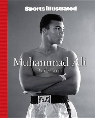 Sports Illustrated Muhammad Ali: The Tribute book