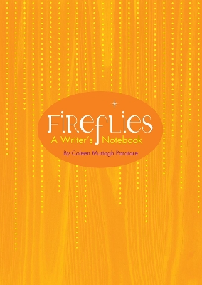 Fireflies: A Writer's Notebook book