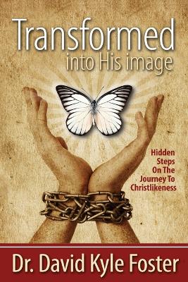 Transformed Into His Image book