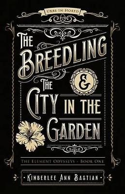 Breedling and the City in the Garden book