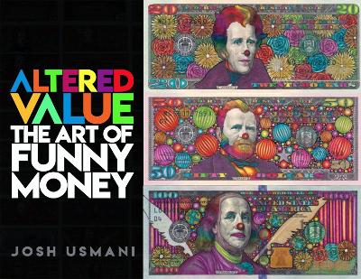 Altered Value: The Art of Funny Money book