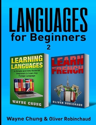 Learn French: 2 Books in 1! Short Stories for Beginners to Learn French Quickly and Easily & A Fast and Easy Guide for Beginners to Learn Conversational French book