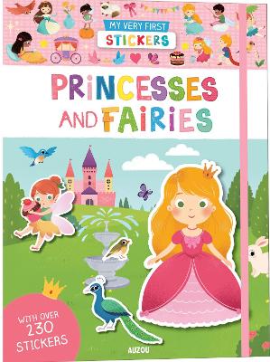 My Very First Stickers: Princesses and Fairies book