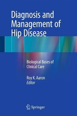 Diagnosis and Management of Hip Disease book