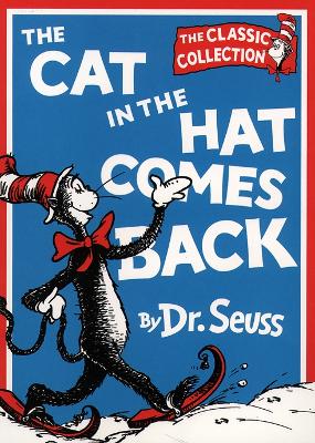 The The Cat in the Hat Comes Back (Dr. Seuss Classic Collection) by Dr. Seuss