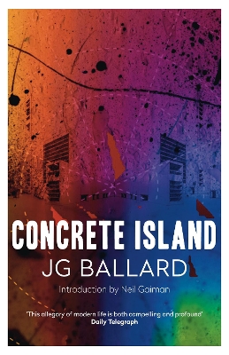 Concrete Island by J G Ballard