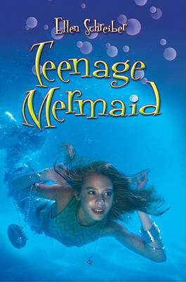Teenage Mermaid HB by Ellen Schreiber