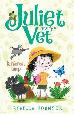 Rainforest Camp: Juliet, Nearly a Vet (Book 12) book