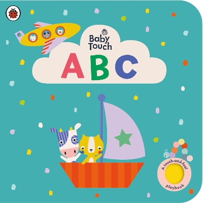 Baby Touch: ABC: A touch-and-feel playbook book