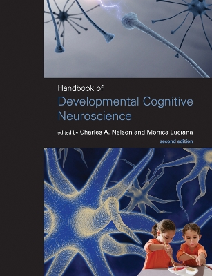 Handbook of Developmental Cognitive Neuroscience book