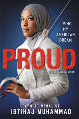 Proud (Young Readers Edition): Living My American Dream by Ibtihaj Muhammad
