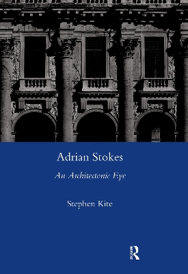 Adrian Stokes: An Architectonic Eye book