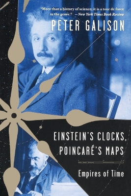 Einstein's Clocks and Poincare's Maps book