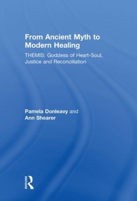 From Ancient Myth to Modern Healing by Pamela Donleavy