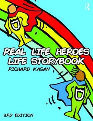 Real Life Heroes Life Storybook by Richard Kagan