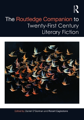 Routledge Companion to Twenty-First Century Literary Fiction book