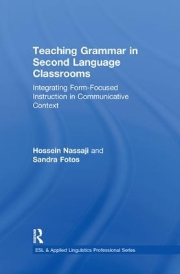 Teaching Grammar in Second Language Classrooms by Hossein Nassaji