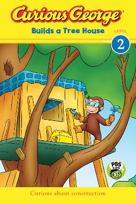 Curious George Builds a Tree House book