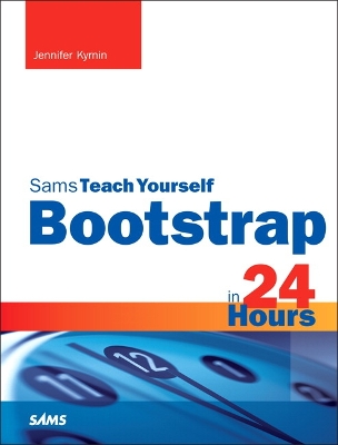 Bootstrap in 24 Hours, Sams Teach Yourself book