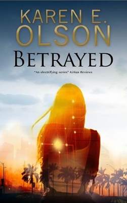 Betrayed by Karen E. Olson