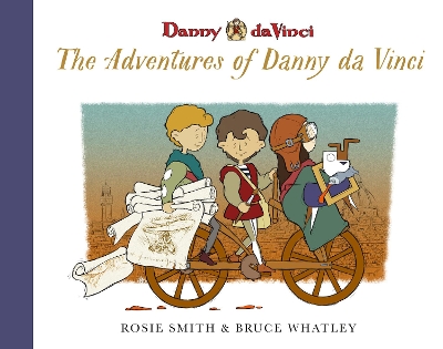 The Adventures of Danny da Vinci (Danny da Vinci, #1-3) by Bruce Whatley