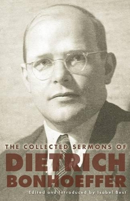 The Collected Sermons of Dietrich Bonhoeffer book