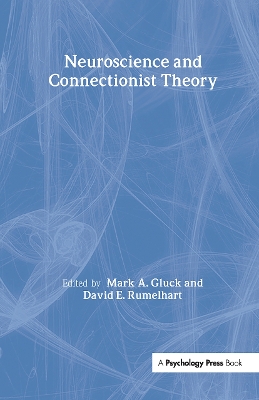 Neuroscience and Connectionist Theory book