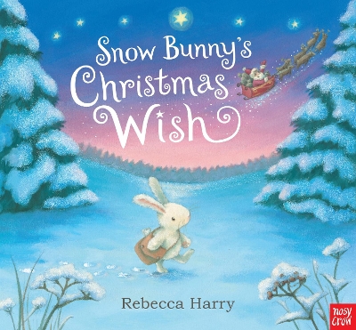 Snow Bunny's Christmas Wish by Rebecca Harry