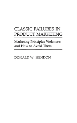 Classic Failures in Product Marketing book