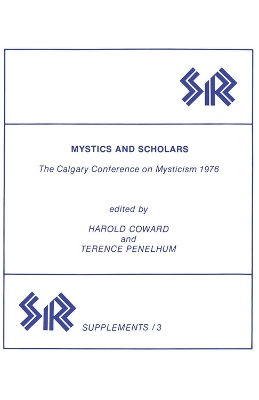 Mystics and Scholars: The Calgary Conference on Mysticism 1976 book