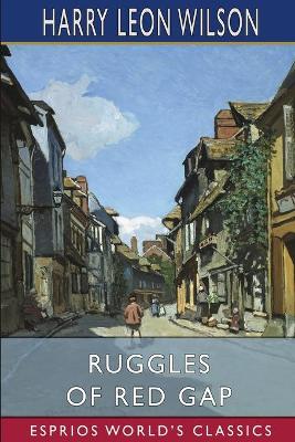 Ruggles of Red Gap (Esprios Classics) book