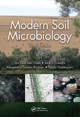 Modern Soil Microbiology, Third Edition by Jan Dirk van Elsas