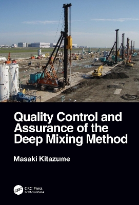 The Quality Control and Assurance of the Deep Mixing Method by Masaki Kitazume