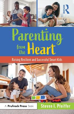 Parenting from the Heart: Raising Resilient and Successful Smart Kids book