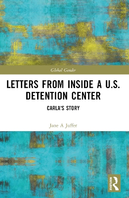 Letters from Inside a U.S. Detention Center: Carla's Story book