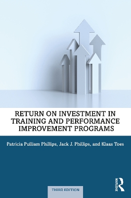 Return on Investment in Training and Performance Improvement Programs book