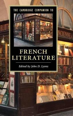 The Cambridge Companion to French Literature by John D. Lyons