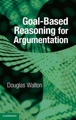 Goal-based Reasoning for Argumentation book