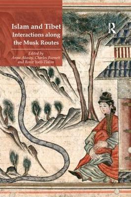 Islam and Tibet – Interactions along the Musk Routes book