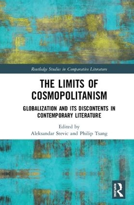 The Limits of Cosmopolitanism: Globalization and Its Discontents in Contemporary Literature book