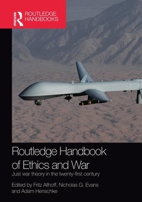Routledge Handbook of Ethics and War by Fritz Allhoff