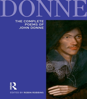 The The Complete Poems of John Donne by Robin Robbins