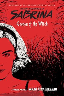 Season of the Witch-Chilling Adventures of Sabrin a: Netflix tie-in novel book