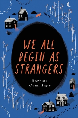 We All Begin As Strangers by Harriet Cummings